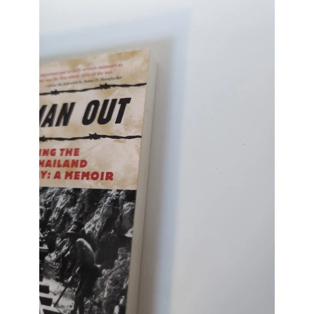 Last‎ Man Out : Surviving the Burma-Thailand Death Railway by H. Robert...